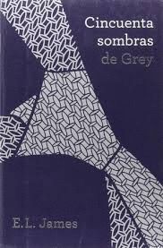 CINCUENTA SOMBRAS DE GREY  (TRILOGÍA CINCUENTA SOMBRAS 1)