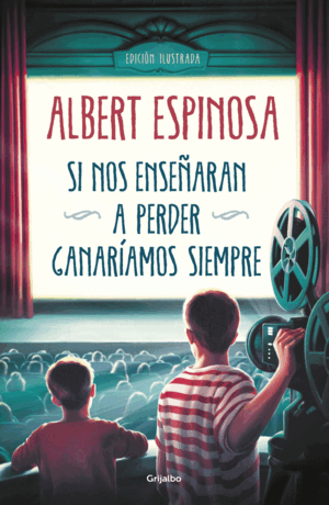 SI NOS ENSEÑARAN A PERDER, GANARÍAMOS SIEMPRE (TAPA DURA)