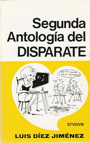 SEGUNDA ANTOLOGÍA DEL DISPARATE