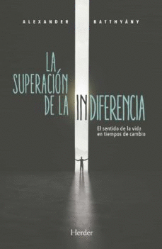 LA SUPERACIÓN DE LA INDIFERENCIA