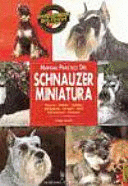 MANUAL PRÁCTICO DEL SCHNAUZER MINIATURA