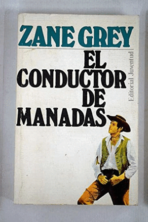 EL CONDUCTOR DE MANADAS