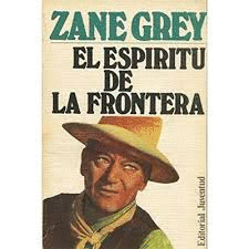 EL ESPÍRITU DE LA FRONTERA (NOVELAS DEL ESTE)