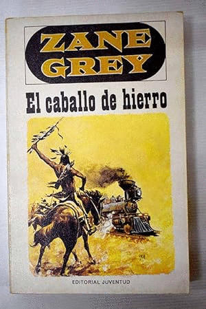EL CABALLO DE HIERRO