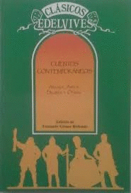 CUENTOS CONTEMPORÁNEOS : ATXAGA, AYALA, DELIBES Y OTROS