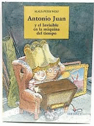 ANTONIO JUAN Y EL INVISIBLE EN LA MAQUINA DEL TIEMPO