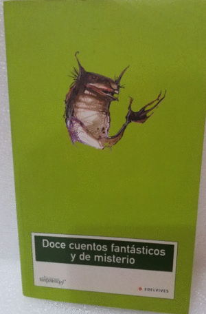 DOCE CUENTOS FANTÁSTICOS Y DE MISTERIO