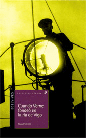 CUANDO VERNE FONDEÓ EN LA RÍA DE VIGO