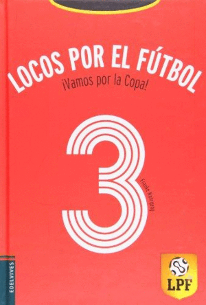 LOCOS POR EL FÚTBOL: ¡VAMOS POR LA COPA!