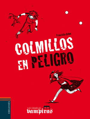 COLMILLOS EN PELIGRO (TAPA DURA)