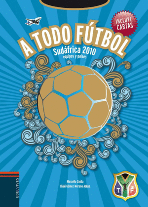 A TODO FÚTBOL - SUDÁFRICA 2010 (TAPA DURA)