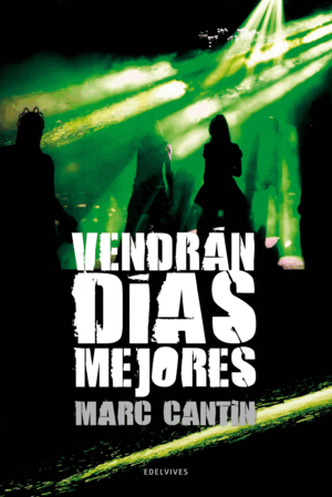 VENDRÁN DÍAS MEJORES (TAPA DURA)