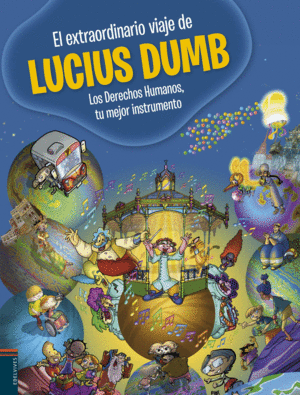 EL EXTRAORDINARIO VIAJE DE LUCIUS DUMB (TAPA DURA)