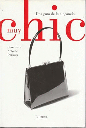 UNA GUÍA DE LA ELEGANCIA MUY CHIC (TAPA DURA)