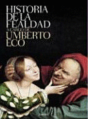 HISTORIA DE LA FEALDAD (TAPA DURA)(MARCAS EN BORDES DE SOBRECUBIERTA)