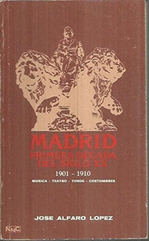MADRID - PRIMERA DÉCADA S. XX : 1901-1910