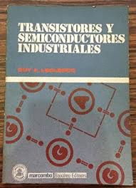 TRANSISTORES Y SEMICONDUCTORES INDUSTRIALES