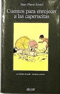 CUENTOS PARA ENROJECER A LAS CAPERUCITAS