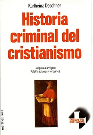 HISTORIA CRIMINAL DEL CRISTIANISMO VOL. 4 (TAPA DURA)(FIRMA)