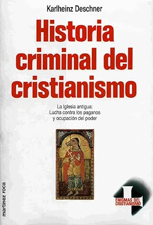 HISTORIA CRIMINAL DEL CRISTIANISMO VOL. 5 (TAPA DURA) (FIRMA)