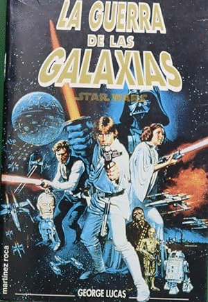 LA GUERRA DE LAS GALAXIAS (STAR WARS)