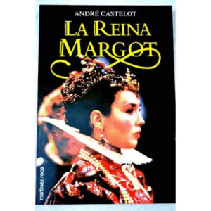 LA REINA MARGOT