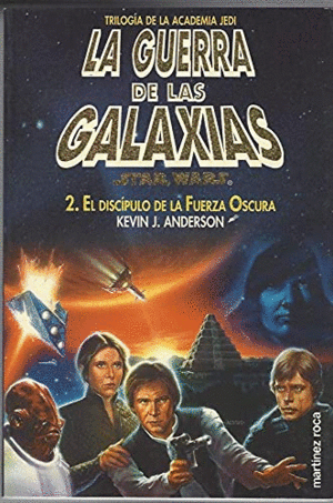 EL DISCIPULO DE LA FUERZA OSCURA. LA GUERRA DE LAS GALAXIAS. STAR WARS