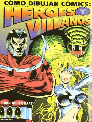 CÓMO DIBUJAR CÓMICS: HÉROES Y VILLANOS