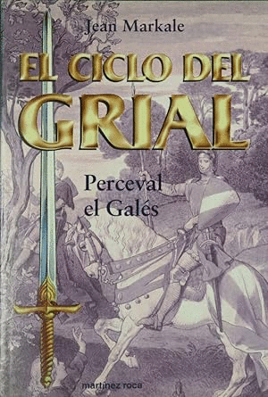 EL CICLO DEL GRIAL - PERCEVAL EL GALÉS