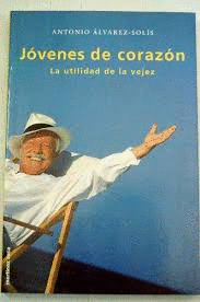 JÓVENES DE CORAZÓN, LA UTILIDAD DE LA VEJEZ