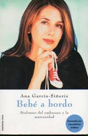 BEBÉ A BORDO: DISFRUTAR DEL EMBARAZO Y LA MATERNIDAD