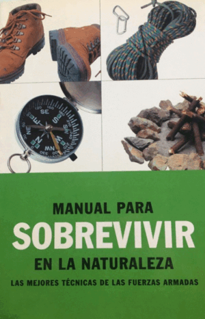 MANUAL PARA SOBREVIVIR EN LA NATURALEZA (BORDES ALGO ROZADOS)