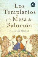 LOS TEMPLARIOS Y LA MESA DE SALOMÓN (TAPA DURA)