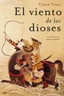EL VIENTO DE LOS DIOSES (TAPA DURA)