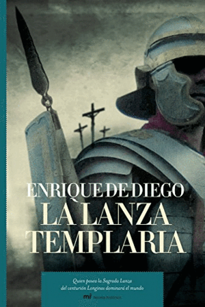 LA LANZA TEMPLARIA (TAPA DURA)