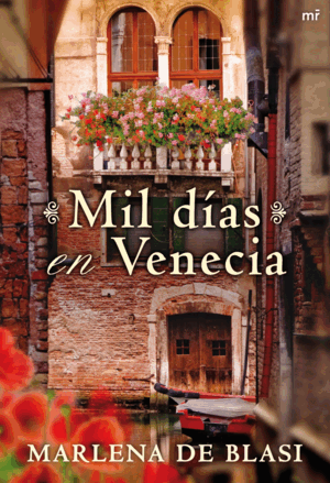 MIL DÍAS EN VENECIA (TAPA DURA)
