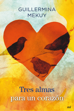 TRES ALMAS PARA UN CORAZÓN
