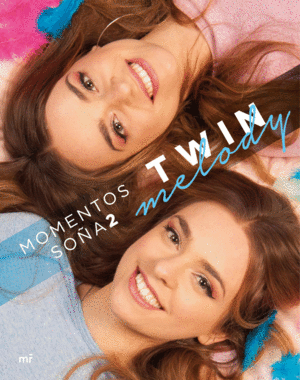 TWIN MELODY: MOMENTOS SOÑA2