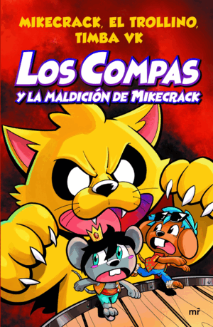 LOS COMPAS Y LA MALDICIÓN DE MIKECRACK (TAPA DURA)