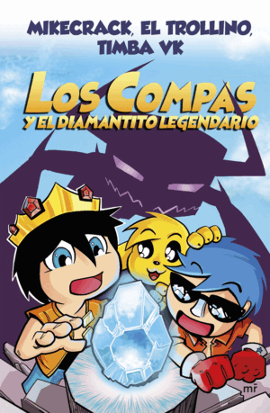 COMPAS 1. LOS COMPAS Y EL DIAMANTITO LEGENDARIO (TAPA DURA)