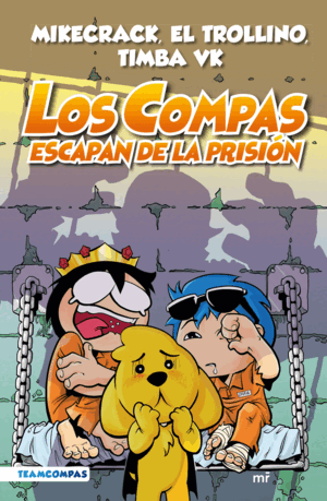 COMPAS 2. LOS COMPAS ESCAPAN DE LA PRISIÓN (TAPA DURA)