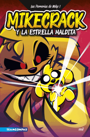 MIKECRACK Y LA ESTRELLA MALDITA (TAPA DURA)