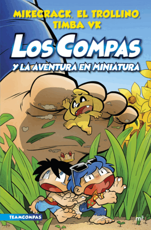 COMPAS 8. LOS COMPAS Y LA AVENTURA EN MINIATURA (TAPA DURA)