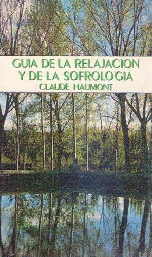 GUIA DE RELAJACION Y SOFROLOGIA (LIGERAS MARCAS EN BORDES DE CUBIERTA)