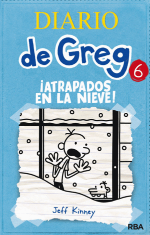 DIARIO DE GREG 6: ¡ATRAPADOS EN LA NIEVE! (TAPA DURA) (CANTO SUPERIOR CON MANCHITAS)