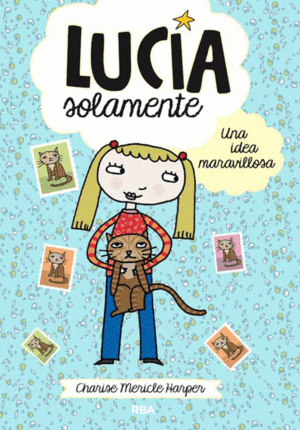 LUCÍA SOLAMENTE. UNA IDEA MARAVILLOSA. (NOMBRE ANTERIOR PROPIETARIA)