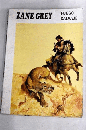 FUEGO SALVAJE (NOVELAS DEL OESTE)