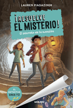 ¡RESUELVE EL MISTERIO! 1: EL SECRETO DE LA MANSIÓN (TAPA DURA)