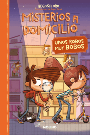 MISTERIOS A DOMICILIO 6 - UNOS ROBOS MUY BOBOS (TAPA DURA)