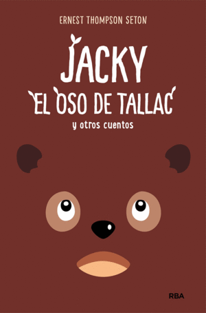 JACKY, EL OSO DE TALLAC Y OTROS CUENTOS (TAPA DURA)